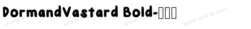 DormandVastard Bold字体转换